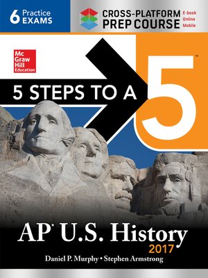 cover image of 5 Steps to a 5 AP U.S. History 2017 / Cross-Platform Prep Course